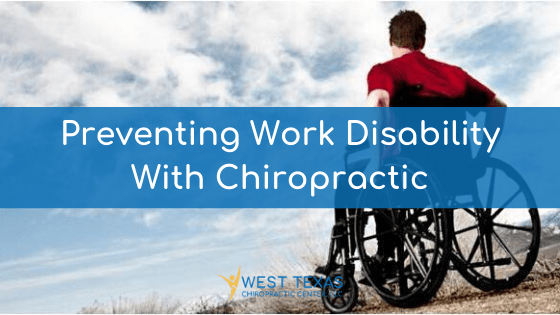 Preventing Work Disability With Chiropractic